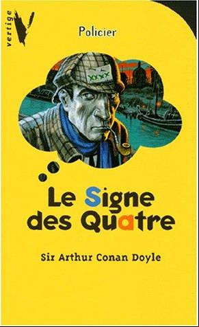 La Marque des quatre. Arthur Conan Doyle.