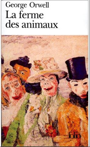 La ferme des animaux. George Orwell.
